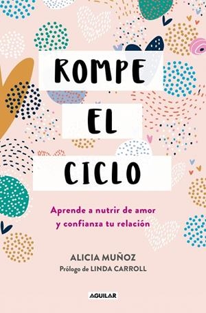 ROMPE EL CICLO | 9788403525375 | MUÑOZ, ALICIA | Galatea Llibres | Llibreria online de Reus, Tarragona | Comprar llibres en català i castellà online