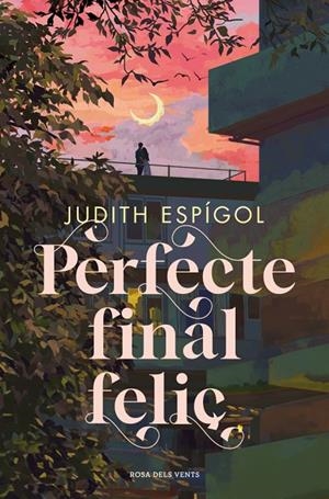 PERFECTE FINAL FELIÇ | 9788410256453 | ESPÍGOL, JUDITH | Galatea Llibres | Librería online de Reus, Tarragona | Comprar libros en catalán y castellano online