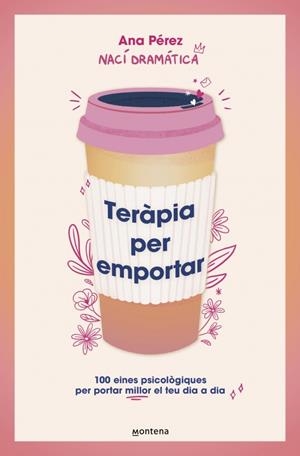 TERÀPIA PER EMPORTAR | 9788410298842 | PÉREZ, ANA | Galatea Llibres | Llibreria online de Reus, Tarragona | Comprar llibres en català i castellà online