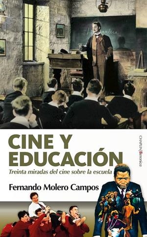 CINE Y EDUCACIÓN | 9788410356023 | FERNANDO MOLERO CAMPOS | Galatea Llibres | Librería online de Reus, Tarragona | Comprar libros en catalán y castellano online