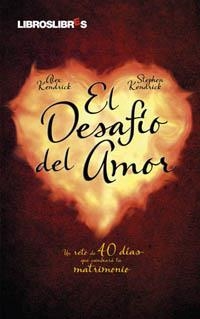 DESAFIO DEL AMOR,EL | 9788492654413 | KENDRICK,ALEX Y STEPHEN | Galatea Llibres | Librería online de Reus, Tarragona | Comprar libros en catalán y castellano online