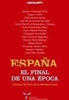 ESPAÑA. EL FINAL DE UNA ÉPOCA | 9788492654116 | FORO DE LA SOCIEDAD CIVIL | Galatea Llibres | Librería online de Reus, Tarragona | Comprar libros en catalán y castellano online
