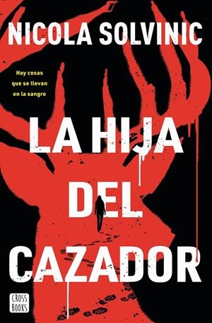 LA HIJA DEL CAZADOR | 9788408297826 | SOLVINIC, NICOLA | Galatea Llibres | Librería online de Reus, Tarragona | Comprar libros en catalán y castellano online