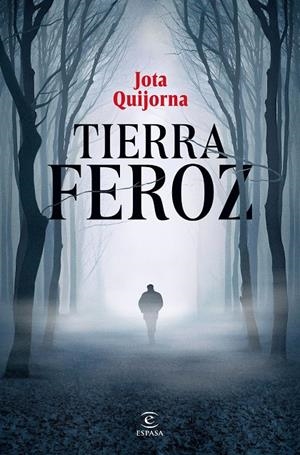 TIERRA FEROZ | 9788467075366 | QUIJORNA, JOTA | Galatea Llibres | Librería online de Reus, Tarragona | Comprar libros en catalán y castellano online