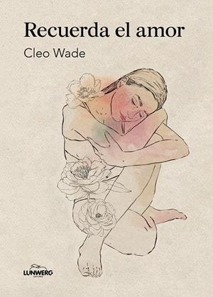 RECUERDA EL AMOR | 9788410378322 | WADE, CLEO | Galatea Llibres | Llibreria online de Reus, Tarragona | Comprar llibres en català i castellà online