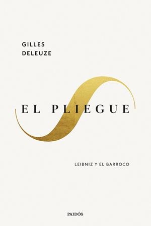 EL PLIEGUE LEIBNIZ Y EL BARROCO | 9788449343261 | DELEUZE, GILLES | Galatea Llibres | Llibreria online de Reus, Tarragona | Comprar llibres en català i castellà online