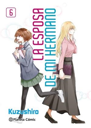 LA ESPOSA DE MI HERMANO Nº 06 | 9788411616744 | KUZUSHIRO | Galatea Llibres | Llibreria online de Reus, Tarragona | Comprar llibres en català i castellà online