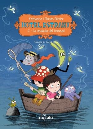 HOTEL ESTRANY. LA MELODIA DEL GRÚNYOL | 9788412899955 | FERRIER, FLORIAN | Galatea Llibres | Llibreria online de Reus, Tarragona | Comprar llibres en català i castellà online