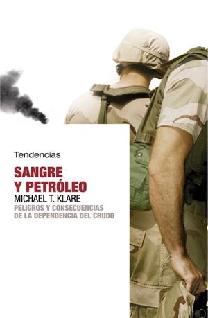 SANGRE Y PETROLEO | 9788493464240 | KLARE, MICHAEL | Galatea Llibres | Librería online de Reus, Tarragona | Comprar libros en catalán y castellano online
