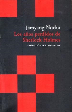 AÑOS PERDIDOS DE SHERLOCK HOLMES, LOS | 9788496489622 | NORBU, JAMYANG | Galatea Llibres | Librería online de Reus, Tarragona | Comprar libros en catalán y castellano online