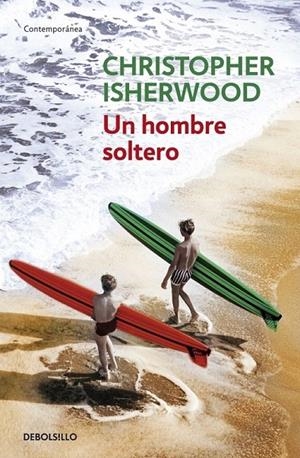 HOMBRE SOLTERO, UN | 9788483460962 | ISHERWOOD, CHRISTOPHER | Galatea Llibres | Librería online de Reus, Tarragona | Comprar libros en catalán y castellano online
