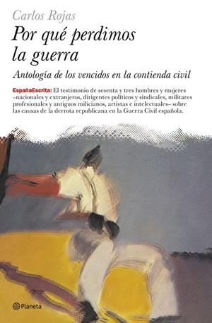 POR QUE PERDIMOS LA GUERRA | 9788408068471 | ROJAS, CARLOS | Galatea Llibres | Librería online de Reus, Tarragona | Comprar libros en catalán y castellano online