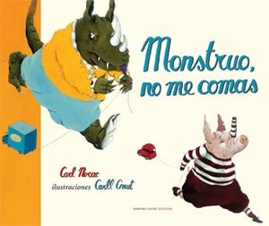 MONSTRUO, NO ME COMAS | 9788493481148 | NORAC, CARL | Galatea Llibres | Librería online de Reus, Tarragona | Comprar libros en catalán y castellano online