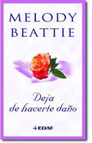 DEJA DE HACERTE DAÑO | 9788441418141 | BEATTIE, MELODY | Galatea Llibres | Llibreria online de Reus, Tarragona | Comprar llibres en català i castellà online