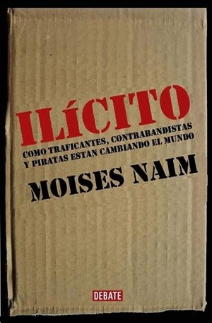ILICITO | 9788483066584 | NAIM, MOISES | Galatea Llibres | Llibreria online de Reus, Tarragona | Comprar llibres en català i castellà online