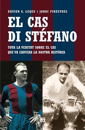 CAS DI STEFANO, EL | 9788429758870 | LUQUE, XAVIER | Galatea Llibres | Llibreria online de Reus, Tarragona | Comprar llibres en català i castellà online