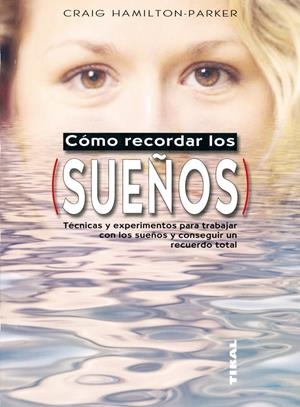 COMO RECORDAR LOS SUEÑOS | 9788430549870 | HAMILTON, CRAIG | Galatea Llibres | Llibreria online de Reus, Tarragona | Comprar llibres en català i castellà online