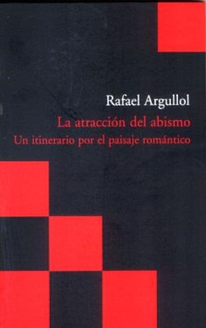 ATRACCION DEL ABISMO, LA | 9788496489639 | ARGULLOL, RAFAEL | Galatea Llibres | Llibreria online de Reus, Tarragona | Comprar llibres en català i castellà online