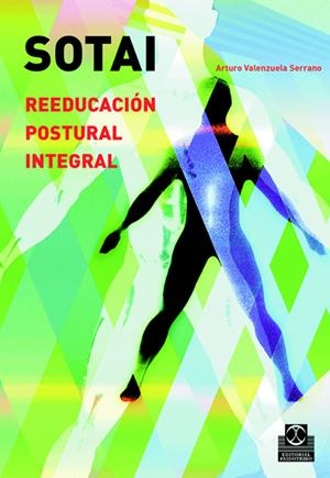 SOTAI, REEDUCACION POSTURAL INTEGRAL | 9788480198905 | VALENZUELA, ARTURO | Galatea Llibres | Llibreria online de Reus, Tarragona | Comprar llibres en català i castellà online