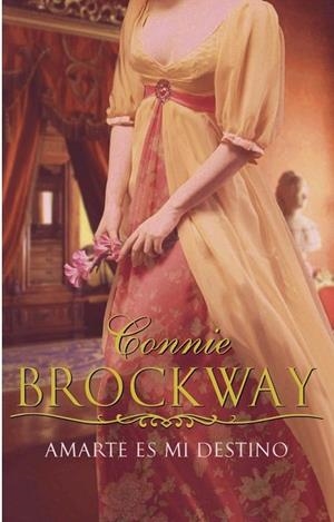 AMARTE ES MI DESTINO | 9788483461358 | BROCKWAY, CONNIE | Galatea Llibres | Llibreria online de Reus, Tarragona | Comprar llibres en català i castellà online
