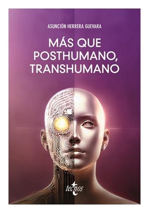 MÁS QUE POSTHUMANO, TRANSHUMANO | 9788430992034 | HERRERA GUEVARA, MARÍA ASUNCIÓN | Galatea Llibres | Librería online de Reus, Tarragona | Comprar libros en catalán y castellano online