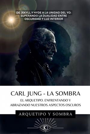 CARL JUNG - LA SOMBRA | 9798227608628 | ARQUETIPO Y SOMBRA | Galatea Llibres | Llibreria online de Reus, Tarragona | Comprar llibres en català i castellà online
