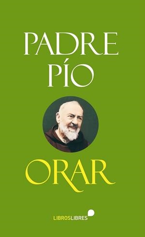 ORAR | 9788415570189 | PARE PÍO | Galatea Llibres | Llibreria online de Reus, Tarragona | Comprar llibres en català i castellà online