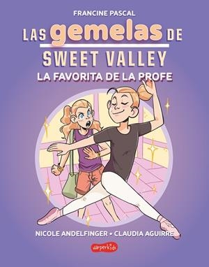 LAS GEMELAS DE SWEET VALLEY: LA FAVORITA DE LA PROFE (LIBRO 2) | 9788419802682 | PASCAL, FRANCINE | Galatea Llibres | Llibreria online de Reus, Tarragona | Comprar llibres en català i castellà online