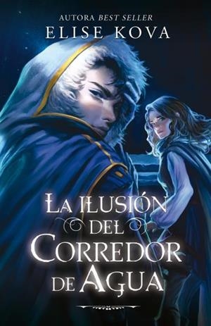 LA ILUSIÓN DEL CORREDOR DE AGUA | 9788410085350 | KOVA, ELISE | Galatea Llibres | Llibreria online de Reus, Tarragona | Comprar llibres en català i castellà online