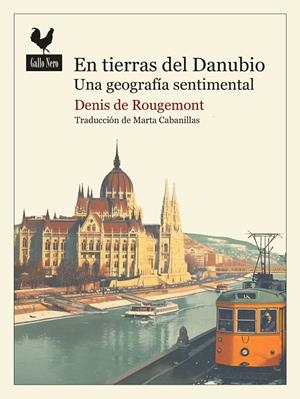 EN TIERRAS DEL DANUBIO | 9788419168504 | DE ROUGEMONT, DENIS | Galatea Llibres | Librería online de Reus, Tarragona | Comprar libros en catalán y castellano online