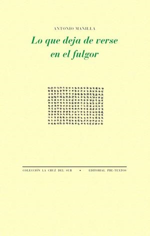 LO QUE DEJA DE VERSE EN EL FULGOR | 9788410309272 | MANILLA, ANTONIO | Galatea Llibres | Librería online de Reus, Tarragona | Comprar libros en catalán y castellano online