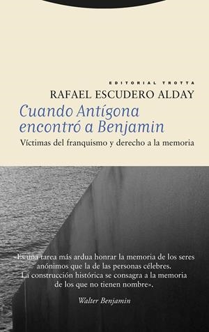 CUANDO ANTÍGONA ENCONTRÓ A BENJAMIN | 9788413642963 | ESCUDERO ALDAY, RAFAEL | Galatea Llibres | Llibreria online de Reus, Tarragona | Comprar llibres en català i castellà online