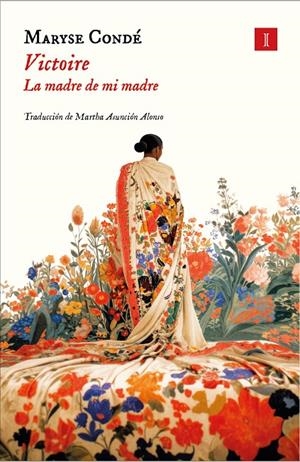 VICTOIRE. LA MADRE DE MI MADRE | 9788419581815 | CONDÉ, MARYSE | Galatea Llibres | Llibreria online de Reus, Tarragona | Comprar llibres en català i castellà online