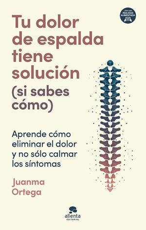TU DOLOR DE ESPALDA TIENE SOLUCIÓN (SI SABES CÓMO) | 9788413443805 | ORTEGA, JUANMA | Galatea Llibres | Llibreria online de Reus, Tarragona | Comprar llibres en català i castellà online