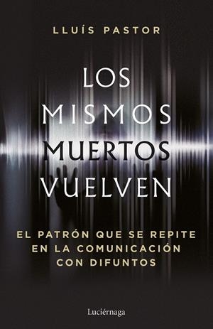 LOS MISMOS MUERTOS VUELVEN | 9788419996749 | PASTOR, LLUÍS | Galatea Llibres | Llibreria online de Reus, Tarragona | Comprar llibres en català i castellà online
