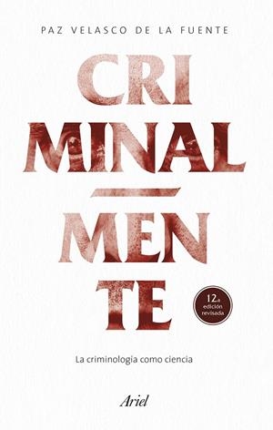 CRIMINAL-MENTE | 9788434438279 | VELASCO DE LA FUENTE, PAZ | Galatea Llibres | Llibreria online de Reus, Tarragona | Comprar llibres en català i castellà online