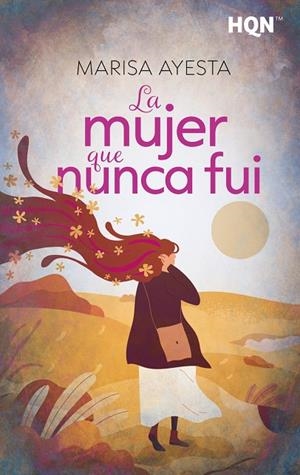 LA MUJER QUE NUNCA FUI | 9788410744837 | AYESTA, MARISA | Galatea Llibres | Llibreria online de Reus, Tarragona | Comprar llibres en català i castellà online