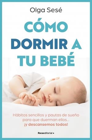 CÓMO DORMIR A TU BEBÉ | 9788410096141 | SESÉ, OLGA | Galatea Llibres | Llibreria online de Reus, Tarragona | Comprar llibres en català i castellà online