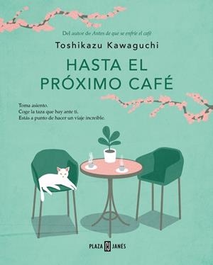HASTA EL PRÓXIMO CAFÉ (ANTES DE QUE SE ENFRÍE EL CAFÉ 4) | 9788401035869 | KAWAGUCHI, TOSHIKAZU | Galatea Llibres | Librería online de Reus, Tarragona | Comprar libros en catalán y castellano online