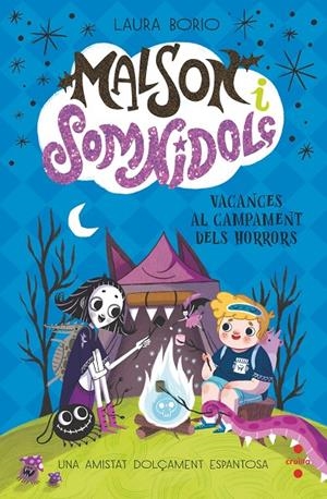 MALSON I SOMNIDOLÇ 3: VACANCES AL CAMPAMENT DELS HORRORS | 9788466158343 | BORIO, LAURA | Galatea Llibres | Llibreria online de Reus, Tarragona | Comprar llibres en català i castellà online