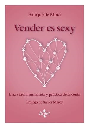 VENDER ES SEXY | 9788430992027 | MORA, ENRIQUE DE | Galatea Llibres | Llibreria online de Reus, Tarragona | Comprar llibres en català i castellà online