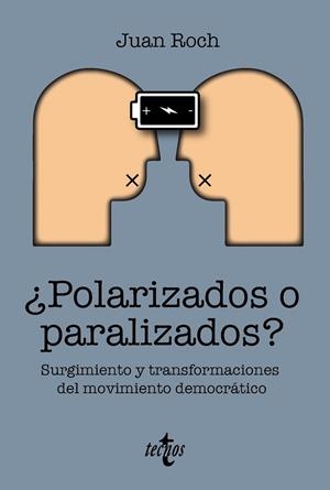 ¿POLARIZADOS O PARALIZADOS? | 9788430992102 | ROCH, JUAN | Galatea Llibres | Llibreria online de Reus, Tarragona | Comprar llibres en català i castellà online