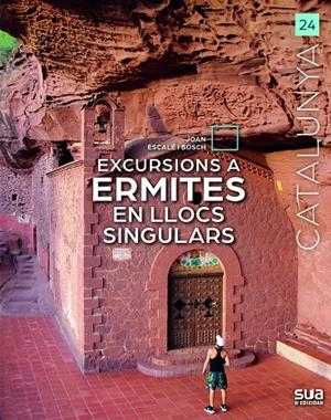 EXCURSIONS AMB ERMITES EN LLOCS SINGULARS | 9788482169125 | ESCALE, JOAN | Galatea Llibres | Llibreria online de Reus, Tarragona | Comprar llibres en català i castellà online
