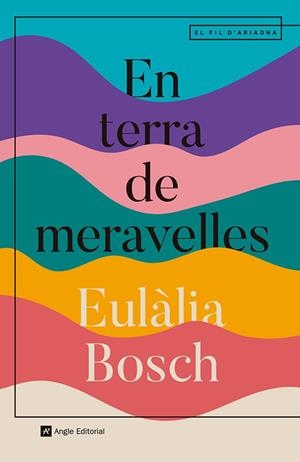 EN TERRA DE MERAVELLES | 9788410112667 | BOSCH, EULÀLIA | Galatea Llibres | Llibreria online de Reus, Tarragona | Comprar llibres en català i castellà online