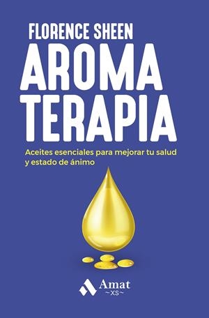 AROMATERAPIA | 9788419341747 | SHEEN, FLORENCE | Galatea Llibres | Librería online de Reus, Tarragona | Comprar libros en catalán y castellano online