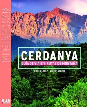 CERDANYA - GUIA DE VIAJE Y RUTAS DE MONTAÑA | 9788482169040 | LOPEZ, GORKA | Galatea Llibres | Llibreria online de Reus, Tarragona | Comprar llibres en català i castellà online