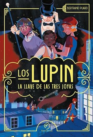 LOS LUPIN. LA LLAVE DE LAS TRES JOYAS | 9788410346987 | PUARD, BERTRAND | Galatea Llibres | Llibreria online de Reus, Tarragona | Comprar llibres en català i castellà online