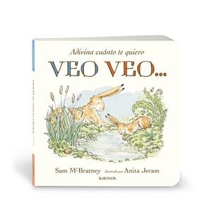 ADIVINA CUÁNTO TE QUIERO. VEO VEO... | 9788419475725 | MCBRATNEY, SAM | Galatea Llibres | Llibreria online de Reus, Tarragona | Comprar llibres en català i castellà online