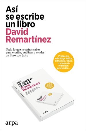 ASÍ SE ESCRIBE UN LIBRO | 9788419558954 | REMARTÍNEZ, DAVID | Galatea Llibres | Llibreria online de Reus, Tarragona | Comprar llibres en català i castellà online