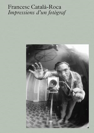 CATALÀ-ROCA: IMPRESSIONS D'UN FOTÒGRAF | 9788410290112 | CATALÀ-ROCA, FRANCESC | Galatea Llibres | Llibreria online de Reus, Tarragona | Comprar llibres en català i castellà online